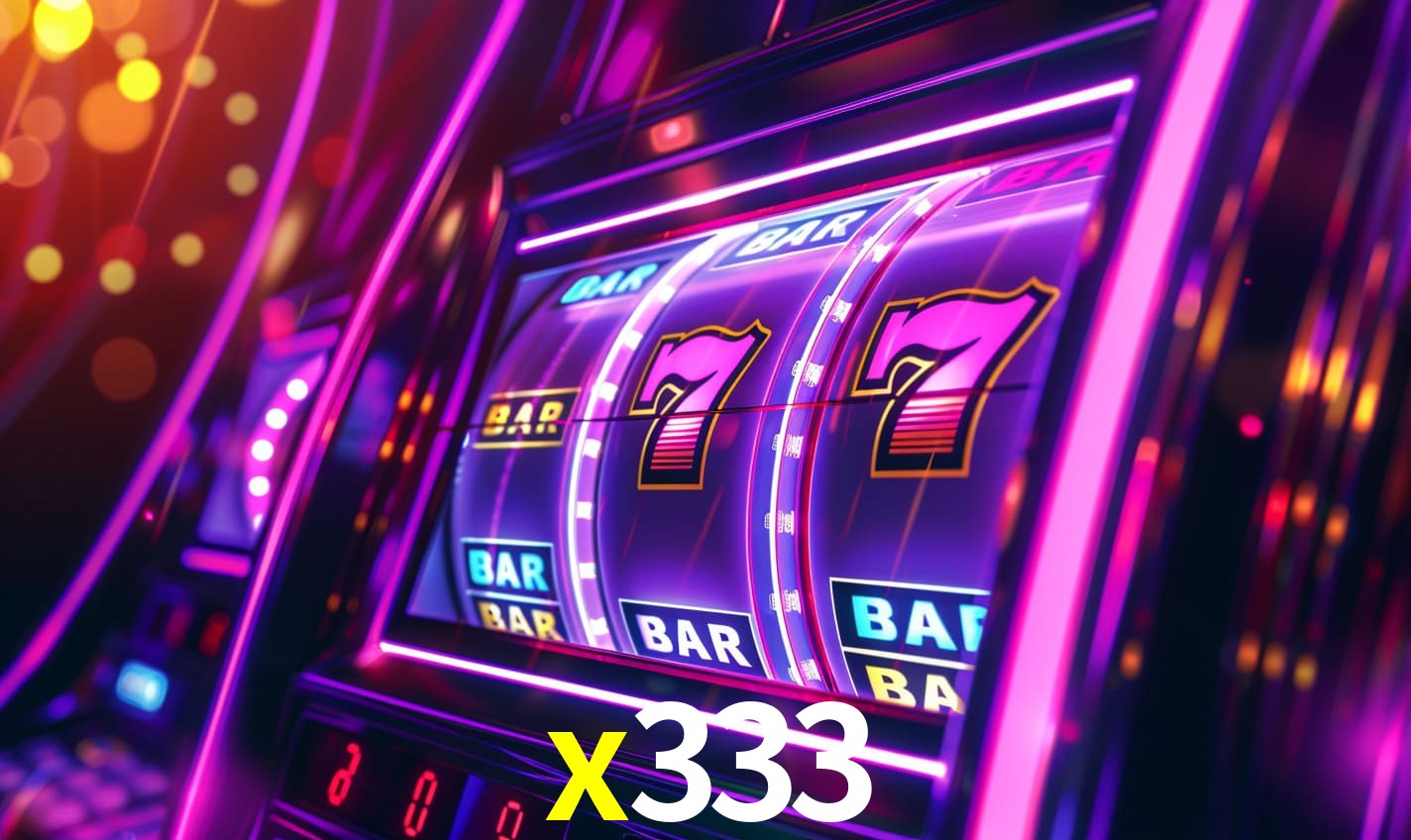 x333 - Plataforma de Cassino Licenciada - x333.com